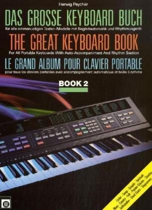 Das große Keyboard Buch; The Great Keyboard Book; Le grand album pour clavier portable, Bd.2