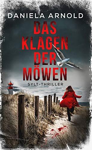 Das Klagen der Möwen: Sylt-Thriller