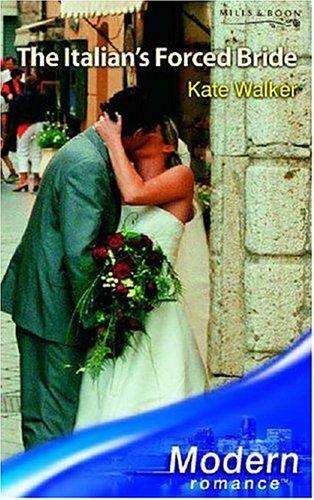 The Italian's Forced Bride (Modern Romance S.)