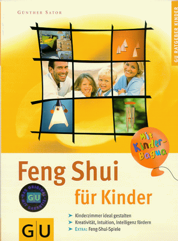 Feng Shui für Kinder (GU Ratgeber Kinder)