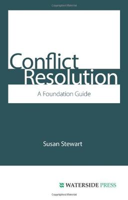 Conflict Resolution: A Foundation Guide