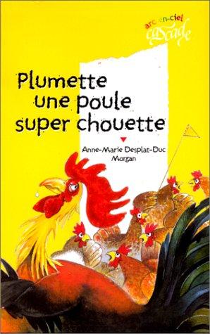 Plumette une poule super chouette