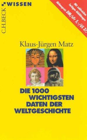 Die 1000 wichtigsten Daten der Weltgeschichte. Ausgabe ohne Preisaufdruck