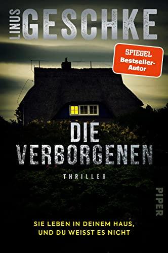 Die Verborgenen: Sie leben in deinem Haus, und du weißt es nicht. | Psychothriller der Extraklasse