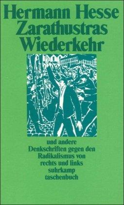 Zarathustras Wiederkehr: Ein Wort an die deutsche Jugend und andere Denkschriften gegen den Radikalismus von rechts und links (suhrkamp taschenbuch)