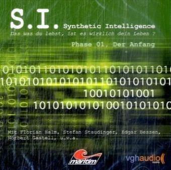 S. I. - Synthetic Intelligence, Phase 01: Der Anfang