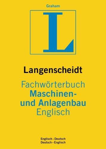 Langenscheidt Fachwörterbuch Maschinen- und Anlagenbau Englisch: Englisch-Deutsch/Deutsch-Englisch