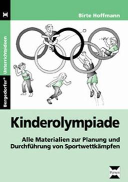 Kinderolympiade: Alle Materialien zur Planung und Durchführung von Sportwettkämpfen