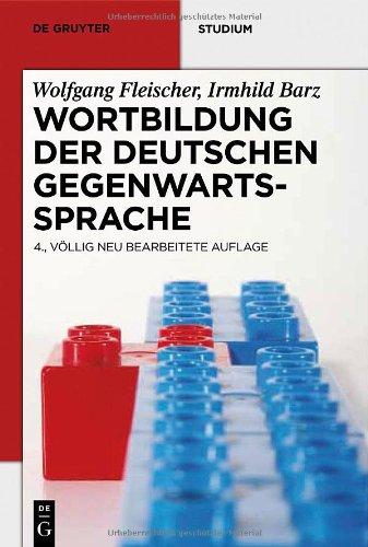 Wortbildung der deutschen Gegenwartssprache (de Gruyter Studium)