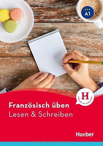 Französisch üben – Lesen & Schreiben A1: Buch