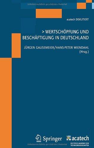 Wertschöpfung und Beschäftigung in Deutschland (acatech DISKUTIERT)