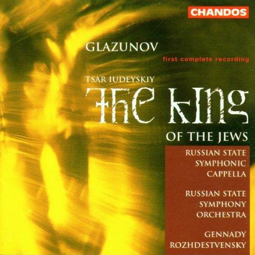 Alexander Glasunow (Glazunow) - Tsar Iudeyskiy - The King of the Jews