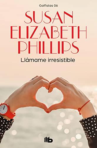 Llámame Irresistible / Call Me Irresistible (Ficción, Band 6)