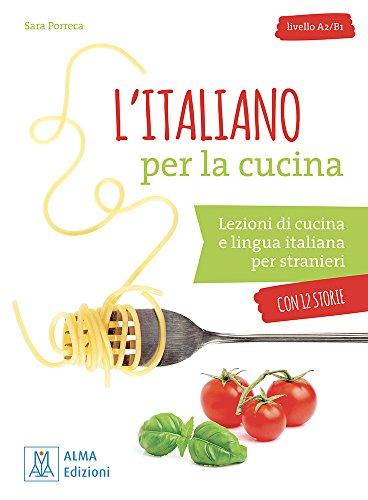 L'italiano per la cucina: L'italiano per la cucina + online audio