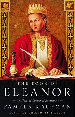 The Book of Eleanor: A Novel of Eleanor of Aquitaine