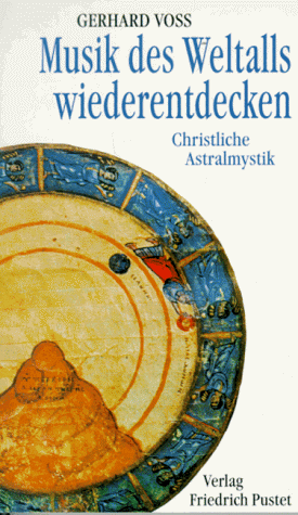 Musik des Weltalls wiederentdecken. Christliche Astralmystik