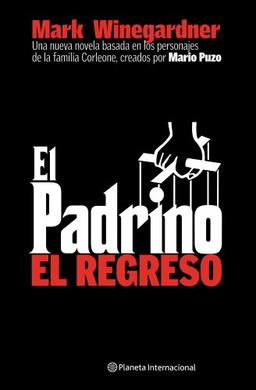 El padrino ; El regreso (Planeta Internacional)