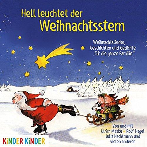 Hell leuchtet der Weihnachtsstern: Weihnachtslieder, Geschichten und Gedichte (Kinder Kinder)