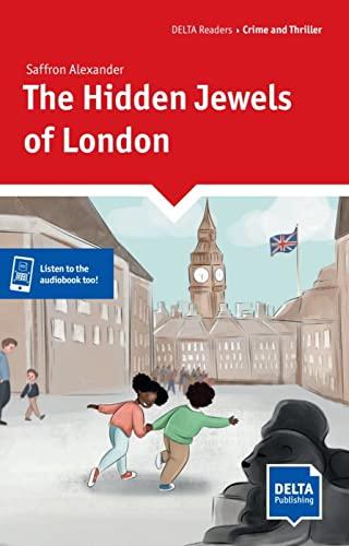 The Hidden Jewels of London: Reader + Delta Augmented (DELTA Readers: Crime and Thriller)