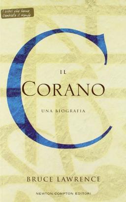 Il Corano (I libri che hanno cambiato il mondo)