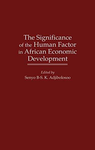 The Significance of the Human Factor in African Economic Development