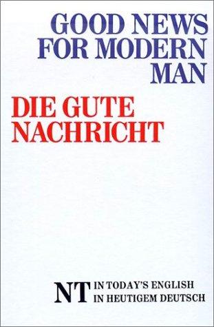 Bibelausgaben, Die Gute Nachricht NT, Engl.-Dtsch. (Nr.2562) (Foreign New Testaments)