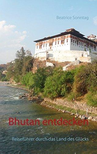 Bhutan entdecken: Reiseführer durch das Land des Glücks