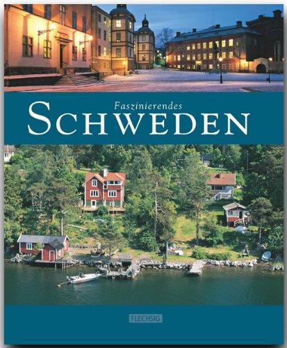 Faszinierendes SCHWEDEN - Ein Bildband mit über 120 Bildern - FLECHSIG Verlag