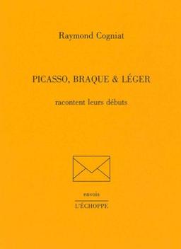 Picasso, Braque & Léger racontent leurs débuts