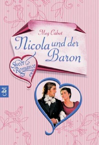 Sweet Romance - Nicola und der Baron.