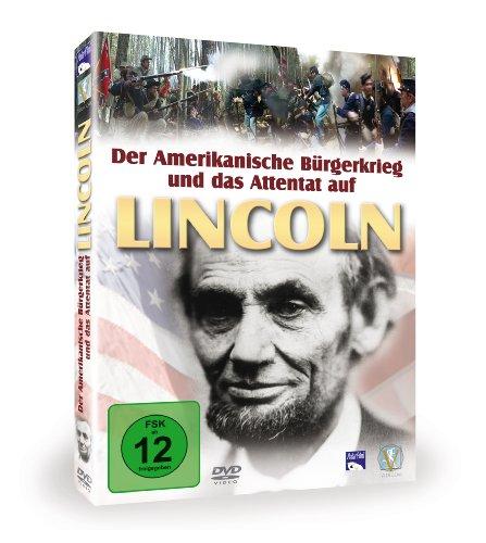 Der Amerikanische Bürgerkrieg und das Attentat auf Lincoln