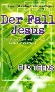 Der Fall Jesus. Für Teens