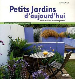 Petits jardins d'aujourd'hui : plans et idées d'aménagement