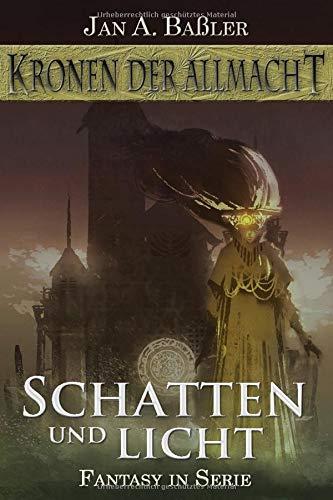 Schatten und Licht (Kronen der Allmacht, Band 4)