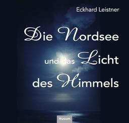 Die Nordsee ud das Licht des Himmels