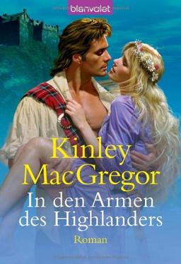 In den Armen des Highlanders: Roman