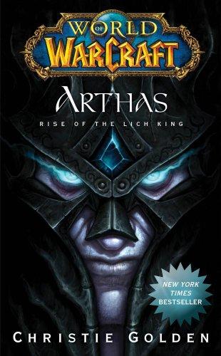 World of Warcraft: Arthas: Rise of the Lich King (World of Warcraft (Pocket Star))