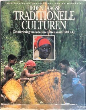 Hedendaagse traditionele culturen: de overleving van inheemse volken vanaf 1500 n.C. (Geïllustreerde geschiedenis van de mensheid, 5)