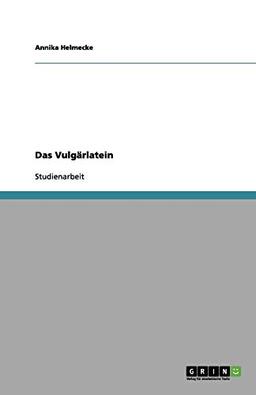 Das Vulgärlatein