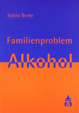 Familienproblem Alkohol: Wie Angehörige helfen können