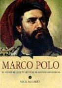 Marco Polo: El Joven Que Viajo Por El Mundo Medieval/ the Boy Who Traveled the Medieval World