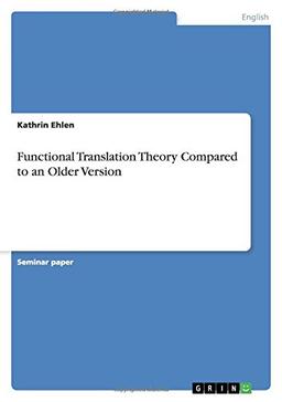 Functional Translation Theory Compared to an Older Version