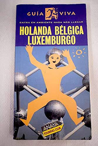 Holanda,Bélgica,Luxemburgo guia viva