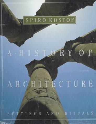 History of Architecture: Settings and Rituals