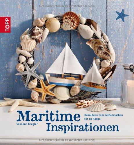 Maritime Inspiration: Dekoideen zum Selbermachen für Zuhause