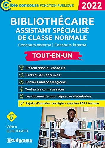 Bibliothécaire assistant spécialisé de classe normale : concours externe, concours interne, catégorie B : tout-en-un, 2022