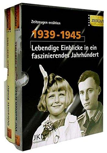 Wir wollten leben /Gebrannte Kinder: Kindheit und Jugend in Deutschland 1939-1945 (Zeitgut)