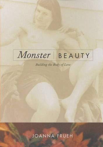 Monster/Beauty: Building the Body of Love