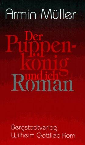 Der Puppenkönig und ich: Eine Heimkehr nach Schlesien