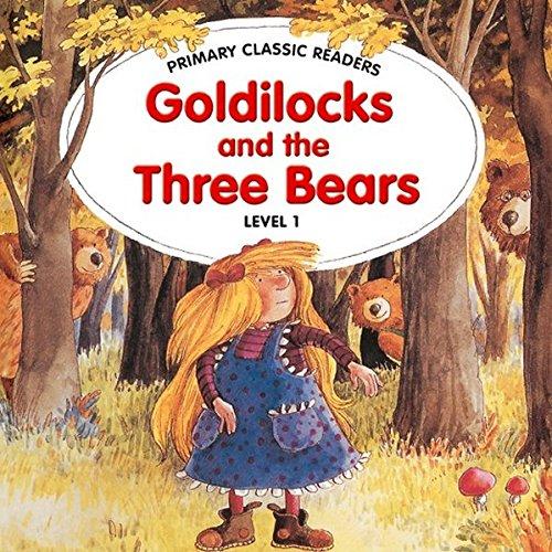 Goldilocks and the Three Bears: Reader mit Audio CD. Level 1/ A1, ab 3. Lernjahr (Helbling Languages) (Primary Classic Readers)